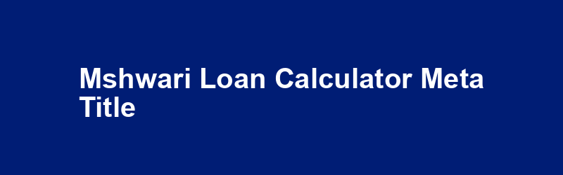 MShwari Loan Calculator Meta Title